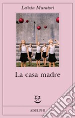 La casa madre libro