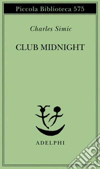 Club Midnight. Testo inglese a fronte libro