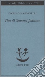 Vita di Samuel Johnson libro