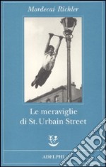 Le meraviglie di St. Urbain Street libro