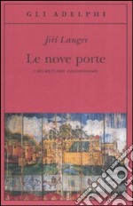 Le nove porte. I segreti del chassidismo libro