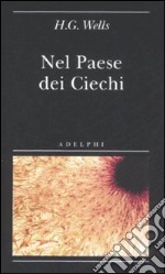 Nel paese dei ciechi libro