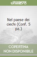 Nel paese dei ciechi (Conf. 5 pz.) libro