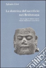 La Dottrina del sacrificio nei brahmana