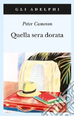 Quella sera dorata libro