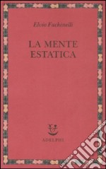 La Mente estatica libro