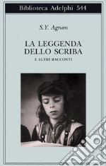 La Leggenda dello scriba e altri racconti libro