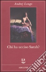 Chi ha ucciso Sarah? libro