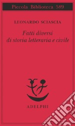 Fatti diversi di storia letteraria e civile libro