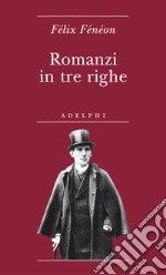 Romanzi in tre righe libro