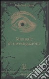 Manuale di investigazione libro