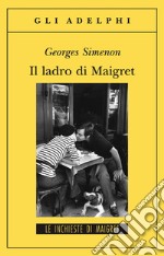 Il Ladro di Maigret libro