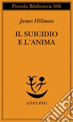 Il Suicidio e l'anima libro