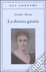 La Donna giusta libro