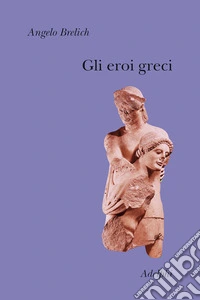 Gli Eroi greci