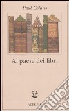 Al paese dei libri libro