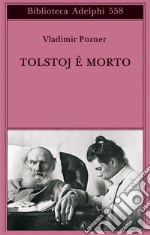 Tolstoj è morto libro