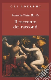 Il racconto dei racconti ovvero Il trattenimento dei piccoli