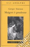 Maigret è prudente libro di Simenon Georges