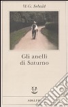 Gli Anelli di Saturno libro di Sebald Winfried G.