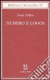Numero e logos libro di Zellini Paolo