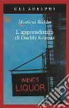 L'Apprendistato di Duddy Kravitz libro di Richler Mordecai