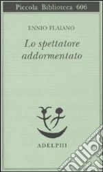 Lo Spettatore addormentato libro