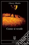 Come si vende libro di Martin Clancy