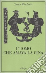 L'Uomo che amava la Cina