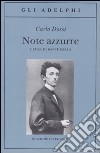 Note azzurre. Ediz. integrale libro