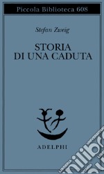 Storia di una caduta libro