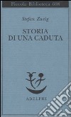 Storia di una caduta libro