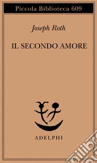 Il secondo amore. Storie e figure