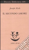 Il secondo amore. Storie e figure libro