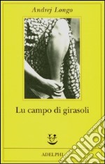 Lu campo di girasoli libro