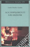 Accoppiamenti giudiziosi 1924-1958 libro