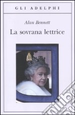 La sovrana lettrice libro