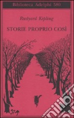 Storie proprio così libro