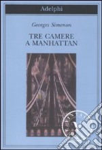 Tre camere a Manhattan libro