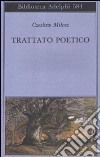 Trattato poetico libro di Milosz Czeslaw