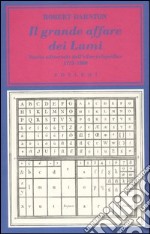 Il grande affare dei Lumi. Storia editoriale dell'«Encyclopédie». 1775-1800 libro