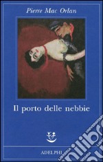 Il porto delle nebbie libro