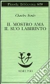 Il mostro ama il suo labirinto libro di Simic Charles