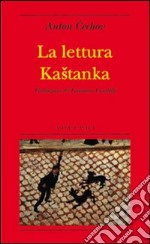 La lettura-Kastanka libro