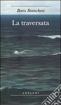 La traversata libro