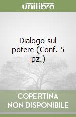 Dialogo sul potere (Conf. 5 pz.) libro
