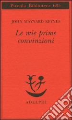 Le mie prime convinzioni libro