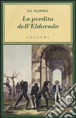 La perdita dell'Eldorado libro