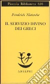 Il servizio divino dei greci libro
