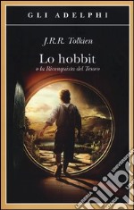 Lo Hobbit o La riconquista del tesoro libro